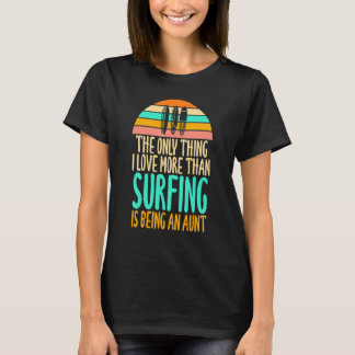 T-shirt J'aime plus que faire du surf être une tante humou