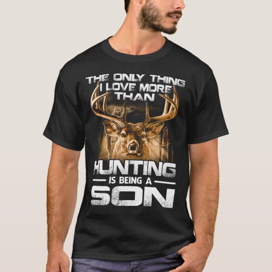 T-shirt J'aime plus que la chasse être SON (Devant)