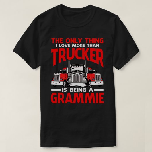 T-shirt J'Aime Plus Que Trucker Est Être Un Père GRAMMIE (Design devant)