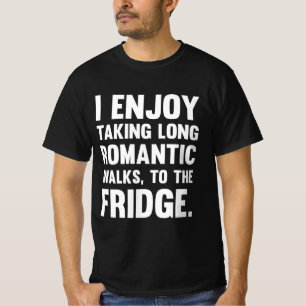 T-shirt J'aime prendre le long romantique..  Drôle de dire