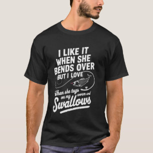 T-shirt J'aime quand elle se penche Humour de pêcheur Angl