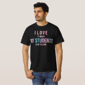 T-shirt J'Aime Quand Mes Étudiants Cessent De Parler Ensei (Devant entier)