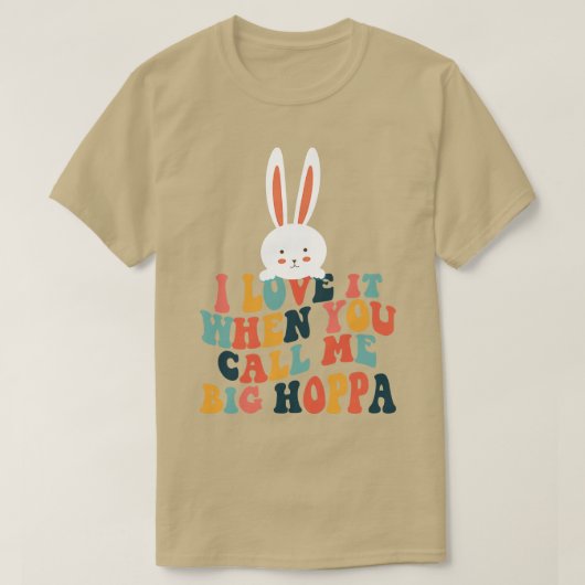 T-shirt J'Aime Quand Tu M'Appelles Big Hoppa Bunny Ear Eas (Design devant)