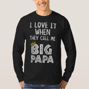 T-shirt J'Aime Quand Tu M'Appelles Big Papa Hip hop Rap D