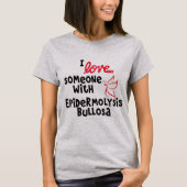 T-shirt J'aime quelqu'un avec la chemise d'épidermolyses (Devant)