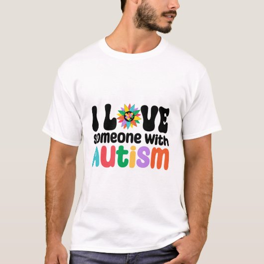 T-shirt J'Aime Quelqu'Un Avec L'Autisme (Devant)