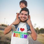 T-shirt J'aime quelqu'un avec l'autisme<br><div class="desc">J'aime quelqu'un autiste. Montrez votre soutien à la personne autiste spéciale dans votre vie. Un grand cadeau pour les parents d'un enfant ayant des besoins spéciaux atteint d'autisme ou de syndrome d'Asperger. J'aime mon fils ou ma fille autiste. Aussi un beau cadeau pour une soeur ou un ami.</div>