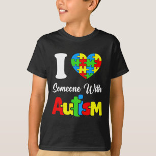 T-shirt J'aime quelqu'un avec l'autisme Je cœur autistique