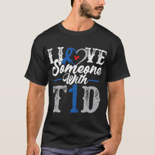 T-shirt J'Aime Quelqu'Un Avec T1D Type 1 Sensibilisation a
