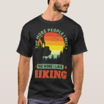 T-shirt J'aime Randonnée Funny Randonnée Randonnée pédestr<br><div class="desc">Vous cherchez une idée de cadeau amusante pour votre passionné de randonnées préféré ? Plus je rencontre de gens, plus j'aime les T-shirts randonnées et plus de produits est un design simple pour les amoureux de randonnée et idée cadeau parfait pour Camper ou randonneur. Si vous aimez le temps de...</div>