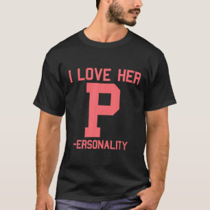 T-shirt J'Aime Sa Personnalité P J'Aime Sa Dédication D M