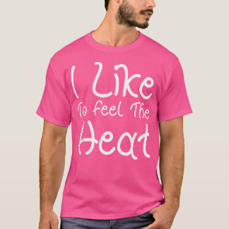 T-shirt J'Aime Sentir La Chaleur Épicé Aliments Lover Chil