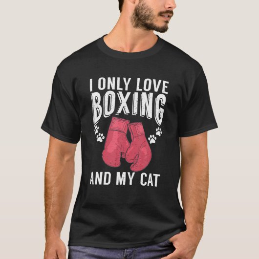 T-shirt J'Aime Seulement La Boxe Et Mon Chat Sport Boxer (Devant)