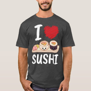 T-shirt J'aime Sushi I Japon Maki Chef Nourriture Sushi Ja