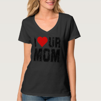T-shirt J'aime ta mère Dire que j'aime ta mère J'aime chau