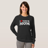 T-shirt J'Aime Ta Mère, J'Aime Ma Mère, J'Aime Les Mères C (Devant entier)