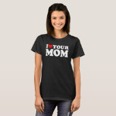 T-shirt J'Aime Ta Mère, J'Aime Ma Mère, J'Aime Les Mères C (Devant entier)