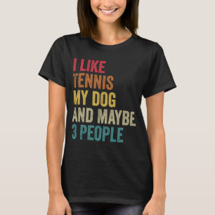 T-shirt J'aime Tennis My Dog & peut-être 3 personnes Homme