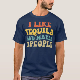 T-shirt J'Aime Tequila Et Peut-Être 3 Personnes