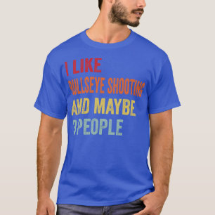 T-shirt J'Aime Tirer Sur Bullseye Peut-Être 3 Personnes 1