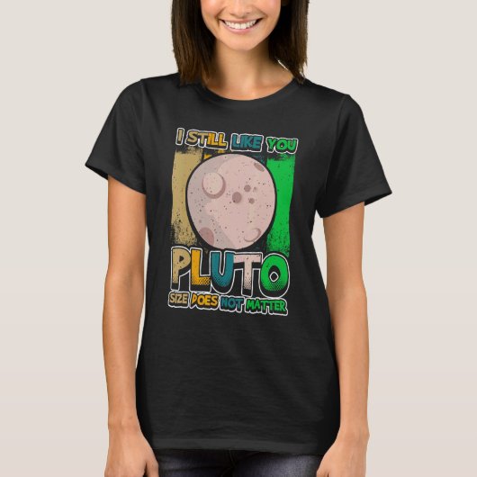 T-shirt J'aime toujours Pluto Retro Style Space Science (Devant)