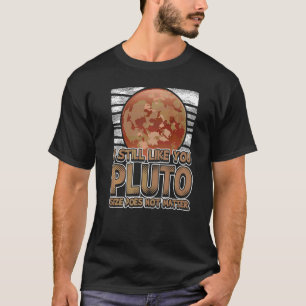 T-shirt J'aime toujours Pluto Style Rétro Science de l'esp