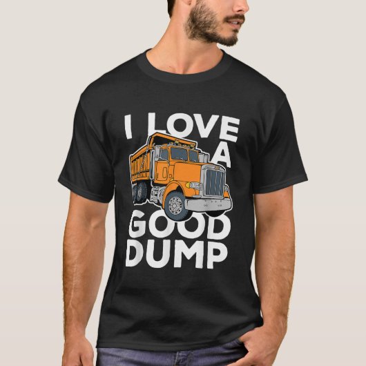 T-shirt J'aime un bon vidage amusant chauffeur de camion d (Devant)
