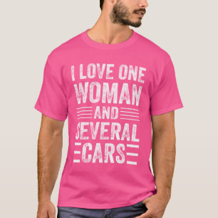 T-shirt J'aime une femme et plusieurs voitures drôle de me