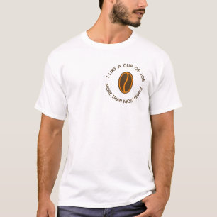 T-shirt J'aime une tasse de joe plus...   Drôle Slogans de