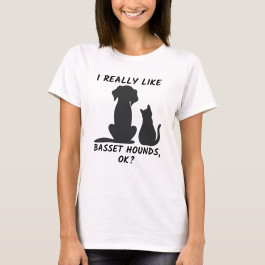 T-shirt J'Aime Vraiment Basset Hounds, D'Accord ? Chien dr (Devant)
