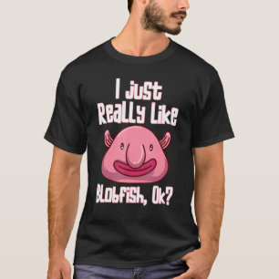 T-shirt J'Aime Vraiment Blobfish Ok Animal Blobfish