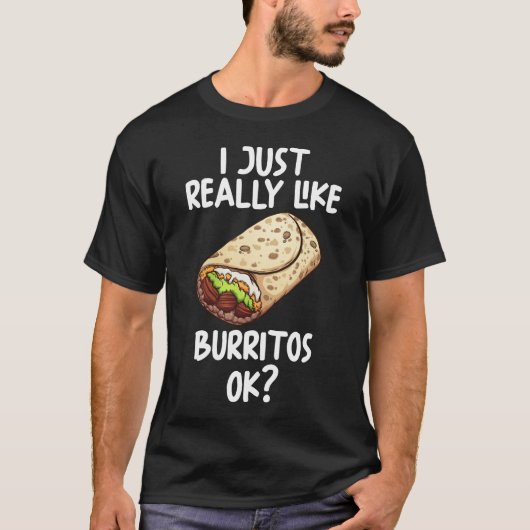 T-shirt J'Aime Vraiment Burritos Ok (Devant)