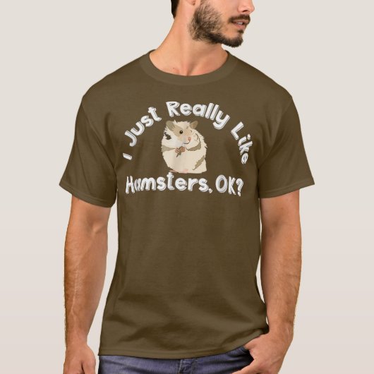 T-shirt J'Aime Vraiment Hamsters OK Funny Hamster (Devant)