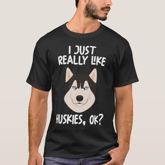 T-shirt J'Aime Vraiment Huskies Ok (Devant)