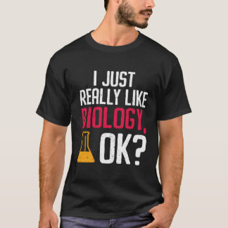 T-shirt J'Aime Vraiment La Biologie Ok Biologiste