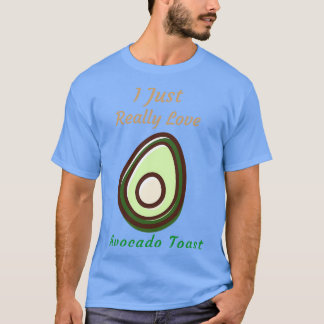 T-shirt J'Aime Vraiment Le Toast Avocado