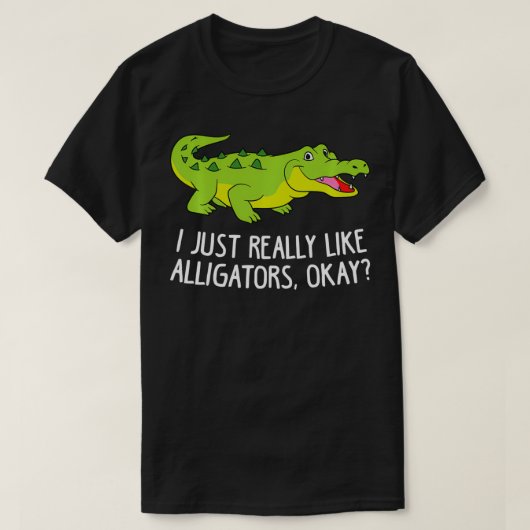 T-shirt J'Aime Vraiment Les Alligators Drôle Crocodile All (Design devant)