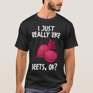 T-shirt J'Aime Vraiment Les Beets Ok