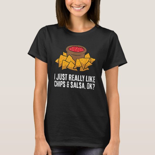 T-shirt J'Aime Vraiment Les Chips Et La Salsa Ok Tortilla (Devant)