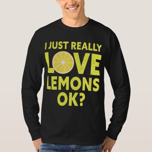 T-shirt J'Aime Vraiment Les Citrons Ok Fruits De Citron Dr (Devant)