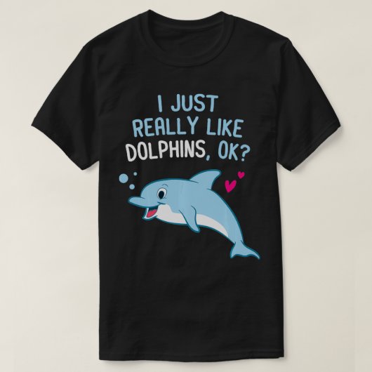 T-shirt J'Aime Vraiment Les Dauphins Mignonnes Dauphins (Design devant)