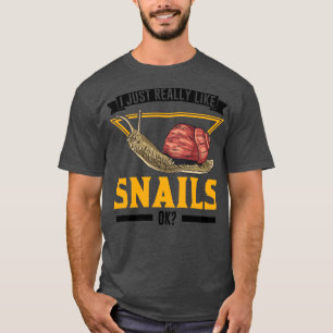 T-shirt J'Aime Vraiment Les Escargots Ok Snail1