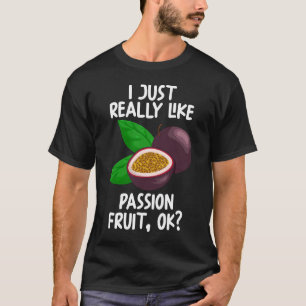 T-shirt J'Aime Vraiment Les Fruits De Passion Ok