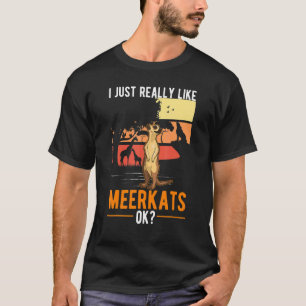 T-shirt J'Aime Vraiment Les Meerkats