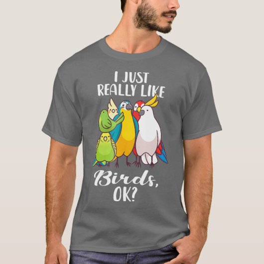 T-shirt J'Aime Vraiment Les Oiseaux Parrot Cockatoo T Shir (Devant)