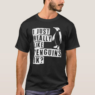 T-shirt J'Aime Vraiment Les Pingouins Ok Pingouin