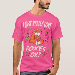 T-shirt J'Aime Vraiment Les Renards Ok Red Fox