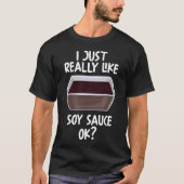 T-shirt J'Aime Vraiment Soy Sauce Ok (Devant)