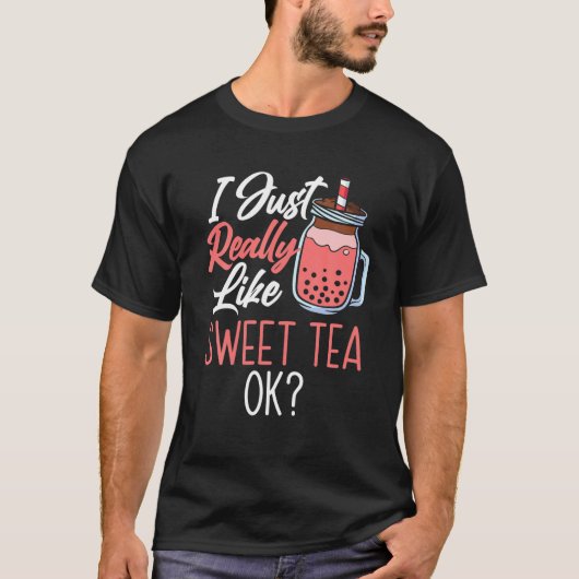 T-shirt J'Aime Vraiment Thé Sucré Ok Thé Boisson Thé Lo (Devant)