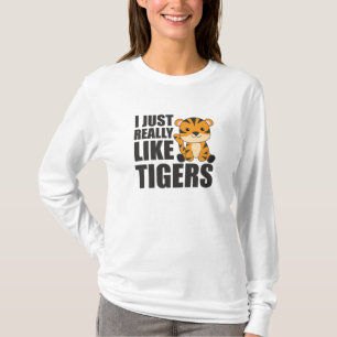 T-shirt J'aime vraiment Tigers - Sweet Zoo Animaux